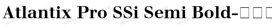Atlantix Pro SSi Semi Bold字体转换